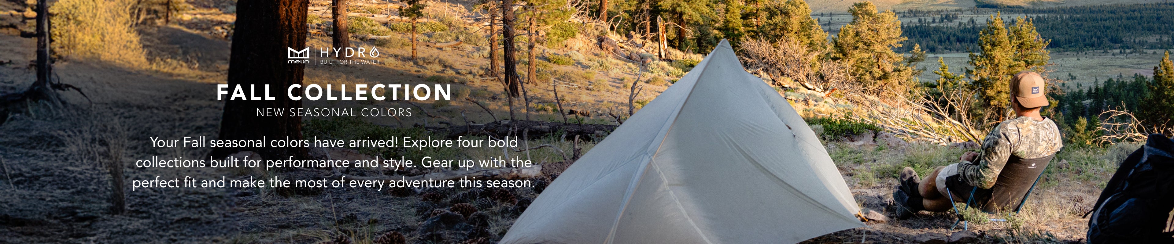Person sitting by a tent in a natural setting with text about the melin Fall collection.